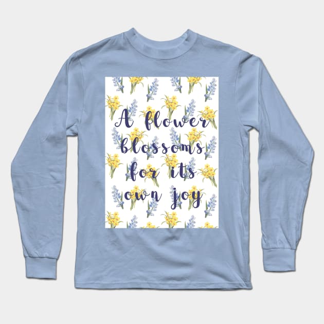 Oscar Wilde - A flower blossoms for its own joy Long Sleeve T-Shirt by bettyretro